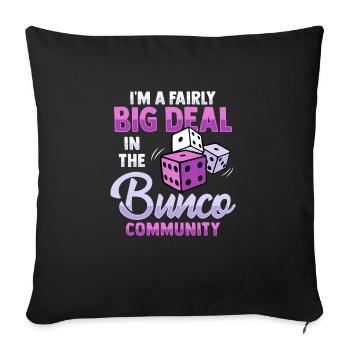 I'm a big name in the Bunco community - Sofa pillowcase 17,3'' x 17,3'' (45 x 45 cm) - black - Front