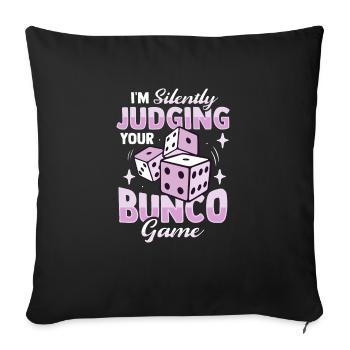 Juger siletly votre jeu bunco Concevoir pour un chignon - Housse de coussin décorative 45 x 45 cm - noir - Devant