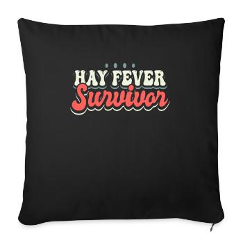 Hay Fever Survivor Shirt Gift - Sofa pillowcase 17,3'' x 17,3'' (45 x 45 cm) - black - Front