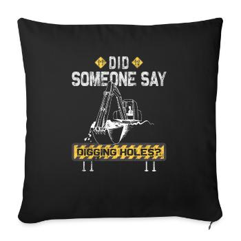 Pelle Opérateur de pelle Conducteur de pelle - Housse de coussin décorative 45 x 45 cm - noir - Devant