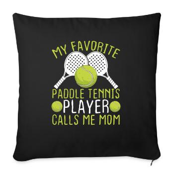 Paddle Tennis Player My favorite Player me Mom - Sofakissenbezug 45 x 45 cm - Schwarz - Vorne