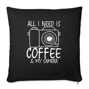 All I Need Is Coffee And My Camera Photograph - Sofa pillowcase 17,3'' x 17,3'' (45 x 45 cm) - black - Front
