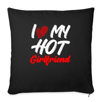 I Love My Hot Girlfriend - Sofa pillowcase 17,3'' x 17,3'' (45 x 45 cm) - black - Front