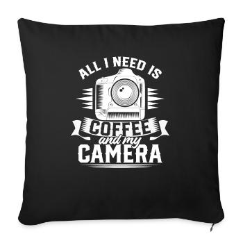 All I Need Is Coffee And My Camera Photograph - Sofa pillowcase 17,3'' x 17,3'' (45 x 45 cm) - black - Front