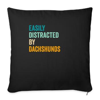 Easily Distracted By Dachshunds - Sofa pillowcase 17,3'' x 17,3'' (45 x 45 cm) - black - Front