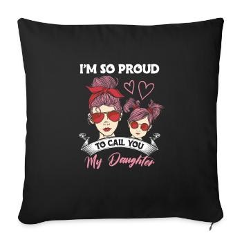 Proud Mom Love Daughter Sunglasses Headband - Sofa pillowcase 17,3'' x 17,3'' (45 x 45 cm) - black - Front