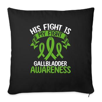 Gallbladder Ribbon Month His Fight is my Fight - Sofakissenbezug 45 x 45 cm - Schwarz - Vorne