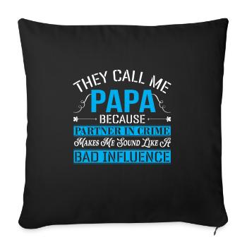 Sie Nennen Mich Papa Funny Vaters Day Papa - Sofakissenbezug 45 x 45 cm - Schwarz - Vorne