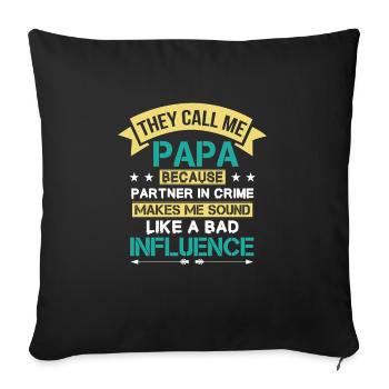 Sie Nennen Mich Papa Funny Vaters Day Papa - Sofakissenbezug 45 x 45 cm - Schwarz - Vorne