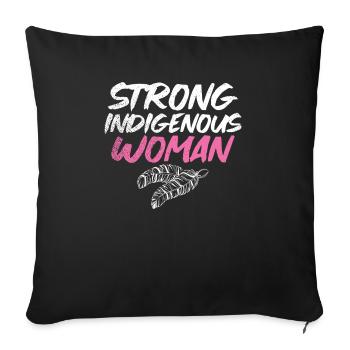 Strong Indigenous Woman Native American - Sofa pillowcase 17,3'' x 17,3'' (45 x 45 cm) - black - Front