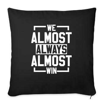 Nous gagnons presque toujours l’équipe sportive - Housse de coussin décorative 45 x 45 cm - noir - Devant