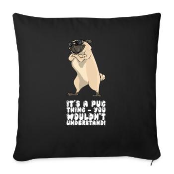 C’est une chose de carlin que vous ne comprendriez pas - Housse de coussin décorative 45 x 45 cm - noir - Devant