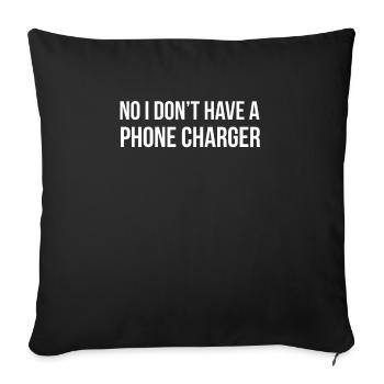 No I Don't Have A Phone Charger Bartender Shirt - Sofa pillowcase 17,3'' x 17,3'' (45 x 45 cm) - black - Front