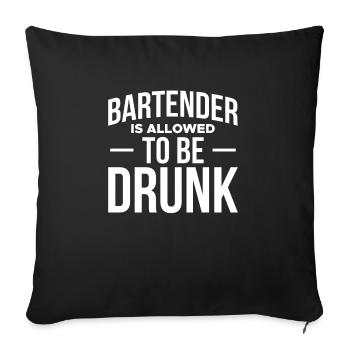 Bartender Is Allowed To Be Drunk - Sofa pillowcase 17,3'' x 17,3'' (45 x 45 cm) - black - Front