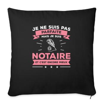 Je Ne Suis Pas Parfaite Mais Je Suis Notaire - Housse de coussin décorative 45 x 45 cm - noir - Devant