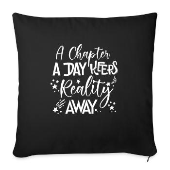A Chapter A Day Keeps Reality Away Shirt - Sofakissenbezug 45 x 45 cm - Schwarz - Vorne