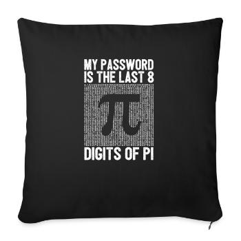My password is the last 8 digits of Pi - Sofa pillowcase 17,3'' x 17,3'' (45 x 45 cm) - black - Front