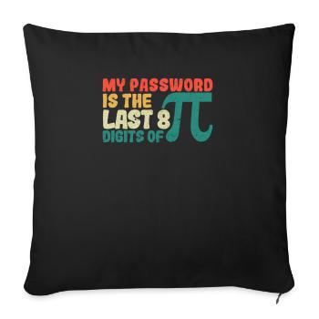 Mon mot de passe correspond aux 8 derniers chiffres de Pi - Housse de coussin décorative 45 x 45 cm - noir - Devant