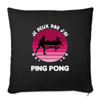 je peux pas j'ai ping pong vintage femme - Housse de coussin décorative 45 x 45 cm - noir - Devant