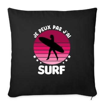 je peux pas j'ai surf board vintage femme - Housse de coussin décorative 45 x 45 cm - noir - Devant