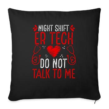 Technicien de salle d’urgence de nuit Ne parlez pas - Housse de coussin décorative 45 x 45 cm - noir - Devant