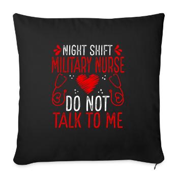 Infirmière militaire de nuit Ne me parlez plus - Housse de coussin décorative 45 x 45 cm - noir - Devant