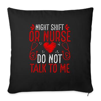 Night Shift Operating Room Nurse Do not talk - Sofa pillowcase 17,3'' x 17,3'' (45 x 45 cm) - black - Front