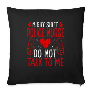 Infirmière de police de nuit Ne me parlez plus - Housse de coussin décorative 45 x 45 cm - noir - Devant