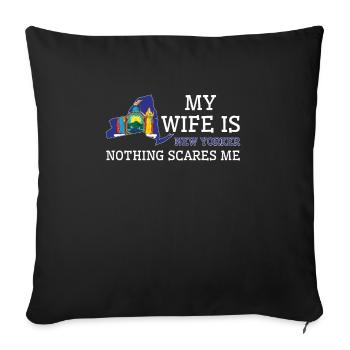 Nothing Scares Me New Yorker Wife New York - Sofa pillowcase 17,3'' x 17,3'' (45 x 45 cm) - black - Front
