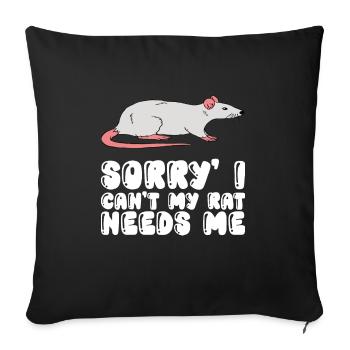 I can't, my rat needs me - Sofa pillowcase 17,3'' x 17,3'' (45 x 45 cm) - black - Front