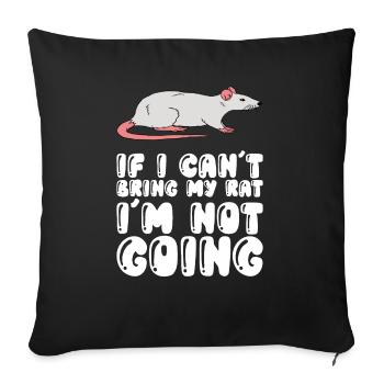 If I don't bring my rat - Sofa pillowcase 17,3'' x 17,3'' (45 x 45 cm) - black - Front