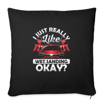 J’aime vraiment mouiller le sable, d’accord? Douleur du corps automobile - Housse de coussin décorative 45 x 45 cm - noir - Devant