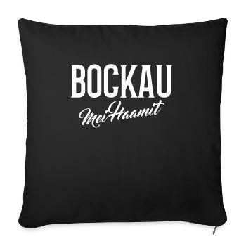 Bockau mei haamit - Sofakissenbezug 45 x 45 cm - Schwarz - Vorne