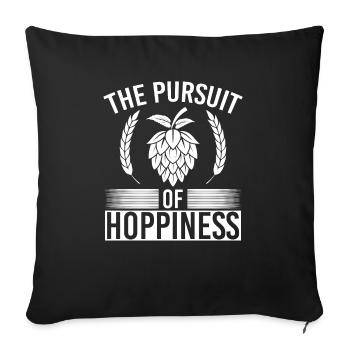 The Pursuit Of Hoppiness Bierbrauer Bier Hopfen - Sofa pillowcase 17,3'' x 17,3'' (45 x 45 cm) - black - Front