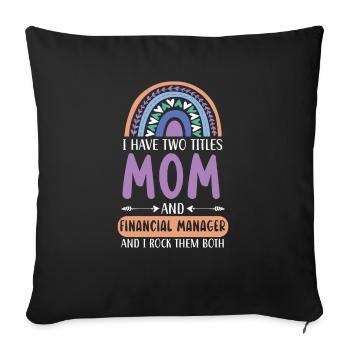 Mom And Financial Manager Financial Management - Sofa pillowcase 17,3'' x 17,3'' (45 x 45 cm) - black - Front