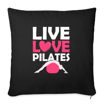Live Love Pilates Exercise Fitness - Sofakissenbezug 45 x 45 cm - Schwarz - Vorne