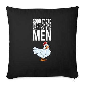 Bon goût chez les poulets Mauvais goût chez les hommes - Housse de coussin décorative 45 x 45 cm - noir - Devant