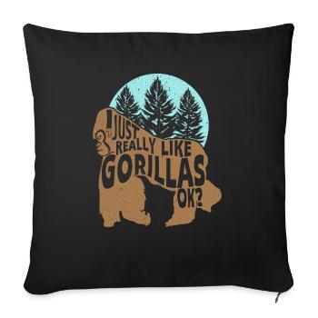 I Just Really Like Gorillas Ok Ape Monkey Lover - Sofa pillowcase 17,3'' x 17,3'' (45 x 45 cm) - black - Front