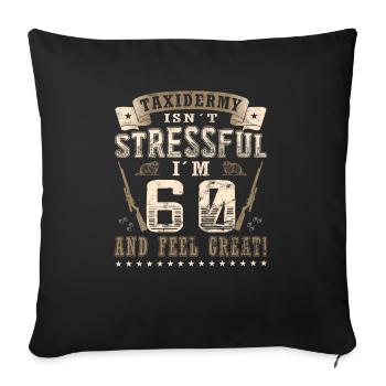 Taxidermie 60th birthday Taxidermist - Sofa pillowcase 17,3'' x 17,3'' (45 x 45 cm) - black - Front
