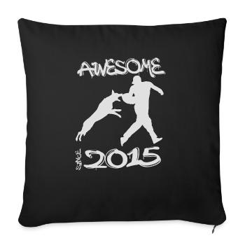 Awesome since 2015. Agility, Hundetraining - Sofa pillowcase 17,3'' x 17,3'' (45 x 45 cm) - black - Front