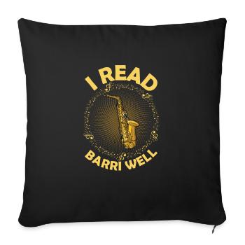 I Read Barri Well Saxophone Player Saxophonist - Sofa pillowcase 17,3'' x 17,3'' (45 x 45 cm) - black - Front