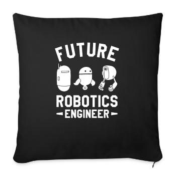 Future Robotics Engineer Science Engineering - Sofa pillowcase 17,3'' x 17,3'' (45 x 45 cm) - black - Front
