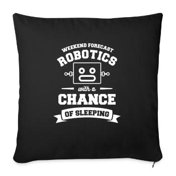 Weekend Forecast Robotics With A Chance Of - Sofa pillowcase 17,3'' x 17,3'' (45 x 45 cm) - black - Front