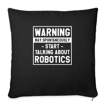 Warning May Spontaneously Start Talking About - Sofa pillowcase 17,3'' x 17,3'' (45 x 45 cm) - black - Front