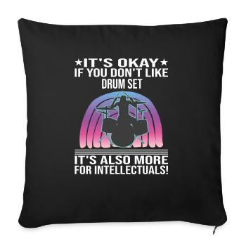 Ce n’est pas grave si vous ne quittez pas le batteur de la batterie - Housse de coussin décorative 45 x 45 cm - noir - Devant