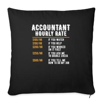 Funny Accountant Hourly Rate Accounting CPA Cool - Sofa pillowcase 17,3'' x 17,3'' (45 x 45 cm) - black - Front