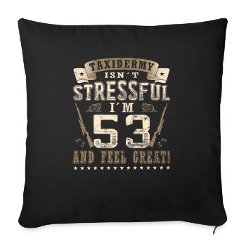 Taxidermists 53rd birthday Taxidermists - Sofa pillowcase 17,3'' x 17,3'' (45 x 45 cm) - black - Front