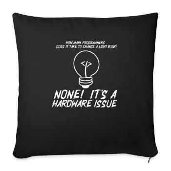 Funny Programmers Light Bulb Hardware Statement - Sofa pillowcase 17,3'' x 17,3'' (45 x 45 cm) - black - Front