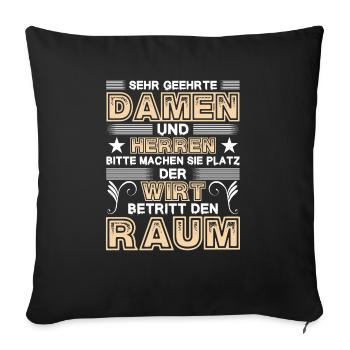 Machen Sie Platz Der Wirt Betritt Den Raum - Sofakissenbezug 45 x 45 cm - Schwarz - Vorne