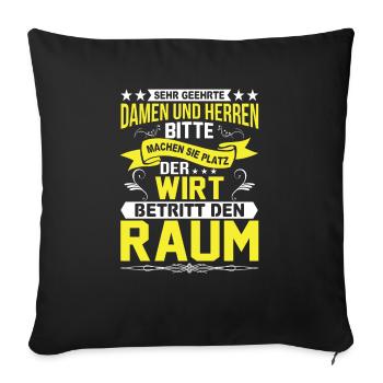 Machen Sie Platz Der Wirt Betritt Den Raum - Sofakissenbezug 45 x 45 cm - Schwarz - Vorne